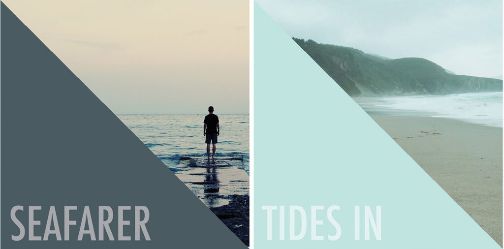 Our picks; Seafarer and Tides In